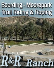 R & R ranch ~ Happy Camp Park ~ 9001 Roseland Ave. Moorpark ~ California ~ 70 acres ~ Ocean Views ~ Team Roping ~ Barrel Racing